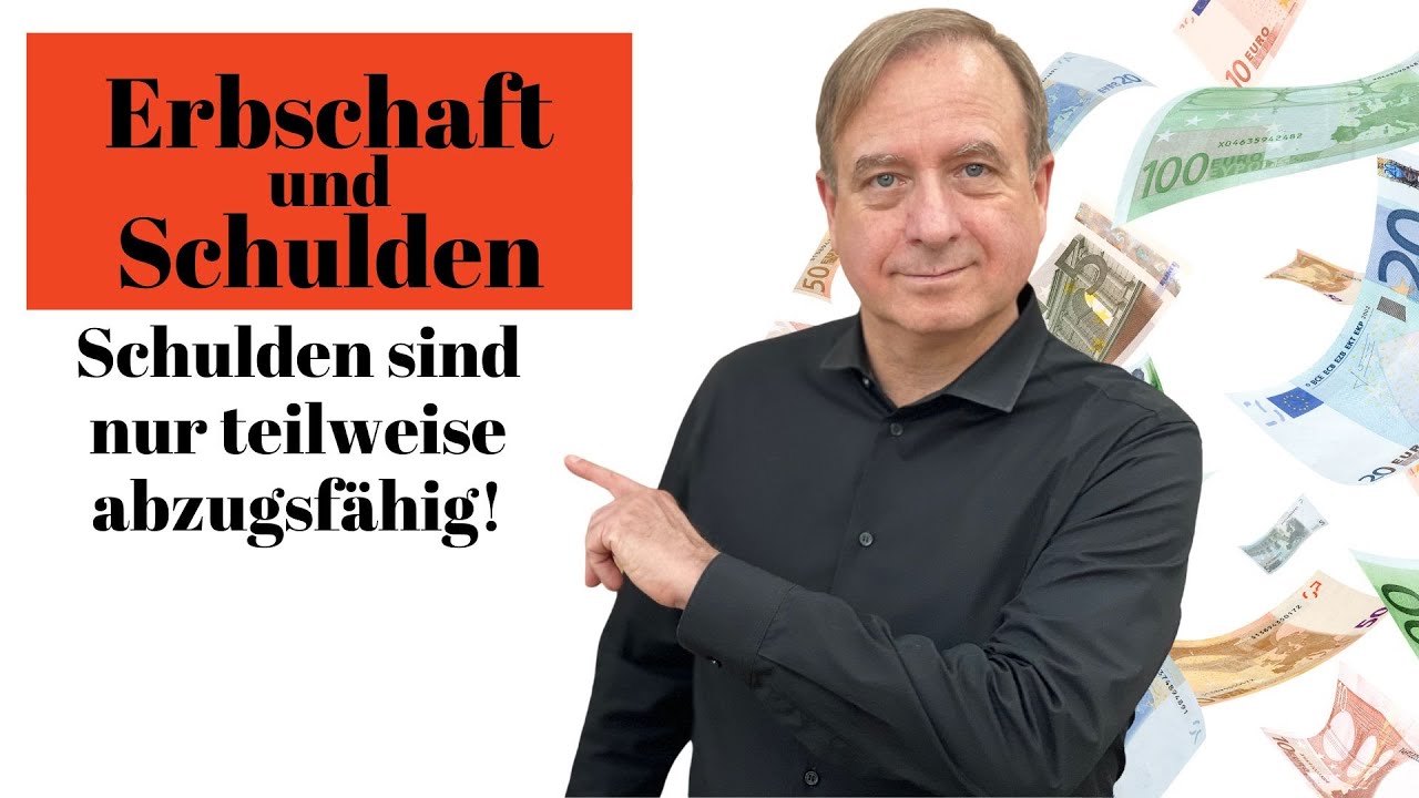 Steuertipps f&uuml;r Erbschaft und Erbschaftsteuererkl&auml;rung: Diese Schulden sind nicht abzugsf&auml;hig!