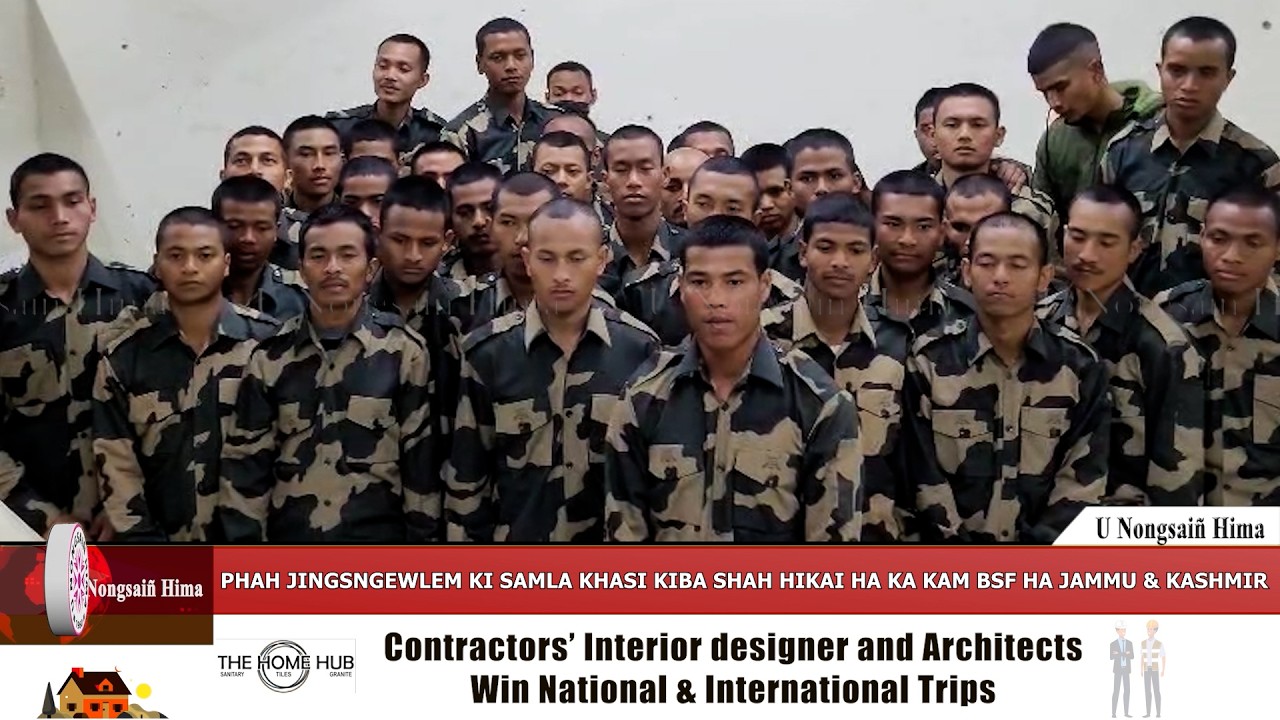 PHAH JINGSNGEWLEM KI SAMLA KHASI KIBA SHAH HIKAI HA KA KAM BSF HA JAMMU & KASHMIR