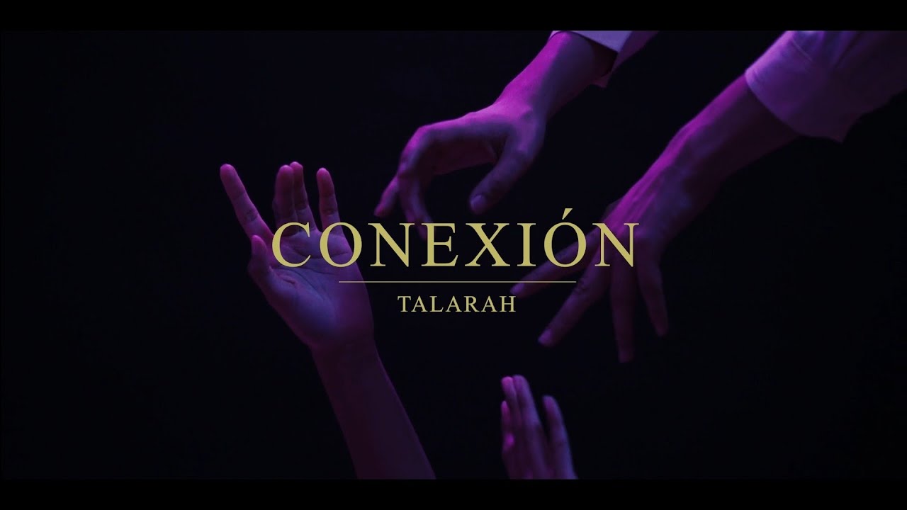 Talarah - Conexión (Video Oficial)