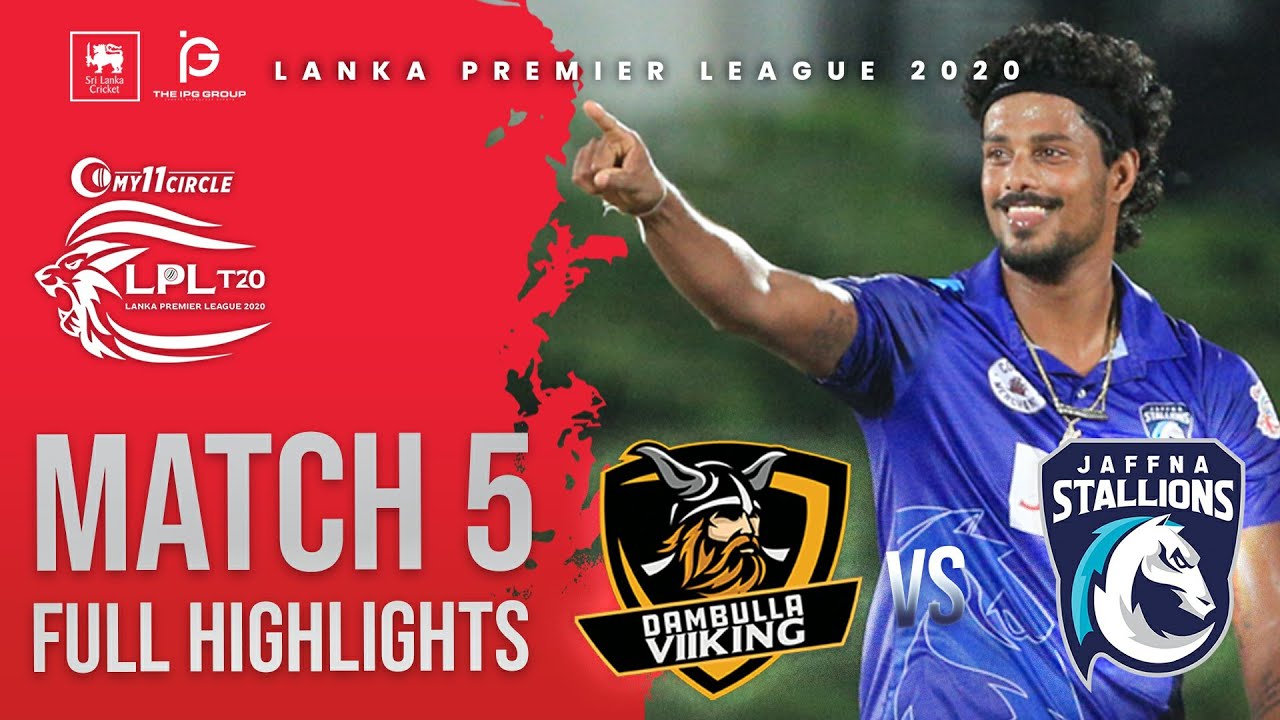 Match 5 | Dambulla Viiking vs Jaffna Stallions | LPL2020 Full Highlight