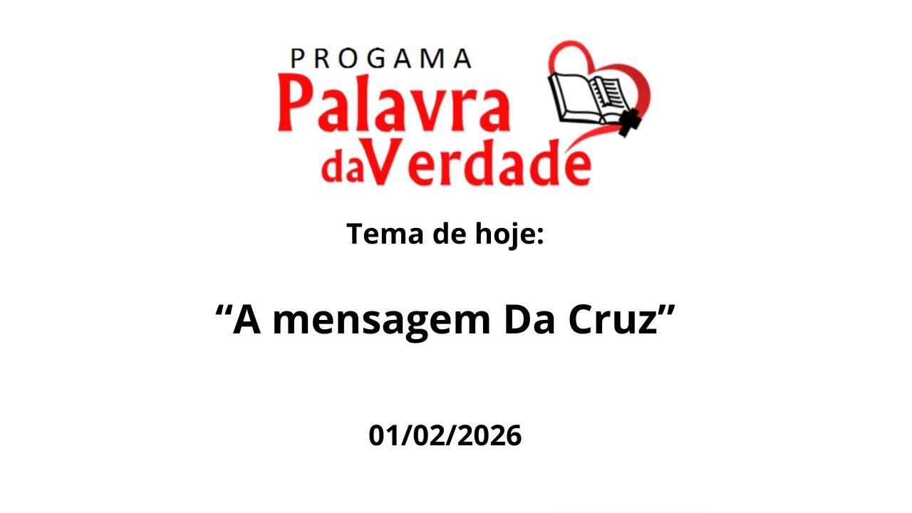 Programa Palavra da Verdade - 01/02/2026 - 