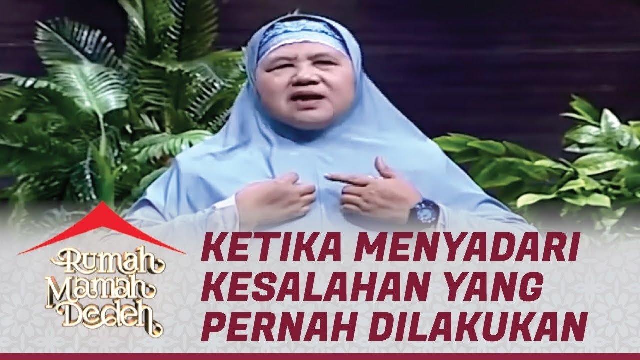 Allah Menunggu Taubatmu, Segerelah Insyaf Sebelum Menyesal | Rumah Mamah Dedeh