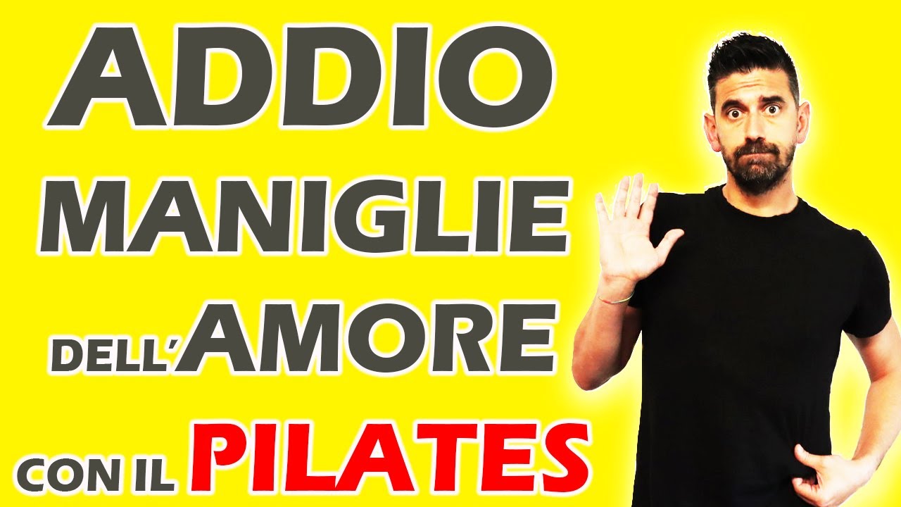 ELIMINA LE MANIGLIE DELL'AMORE CON IL PILATES - Esercizi di Pilates per Fianchi Pancia e Girovita