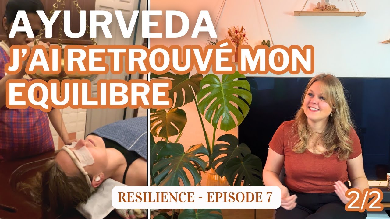 #2 CURE AYURVEDIQUE (Panchakarma) en INDE - Témoignage partie 2/2