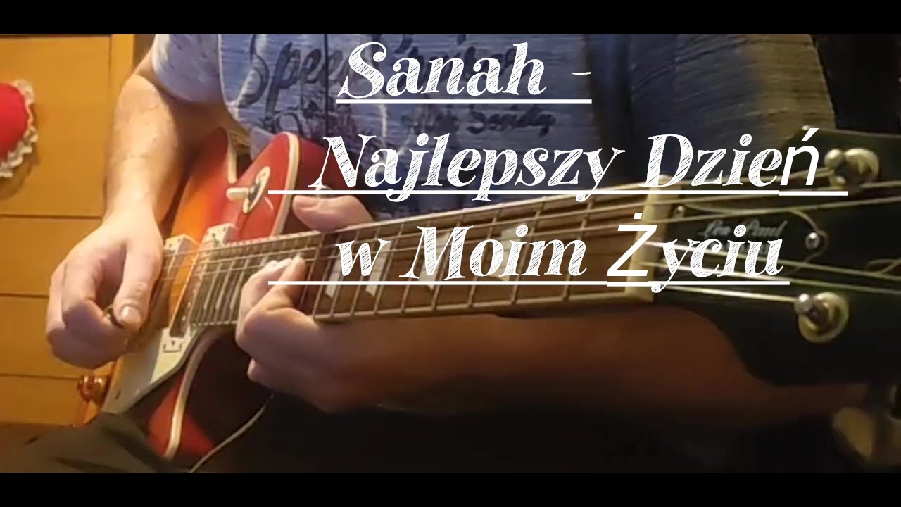 Sanah I Najlepszy Dzień w Moim Życiu I  Gitara Elektryczna I Cover