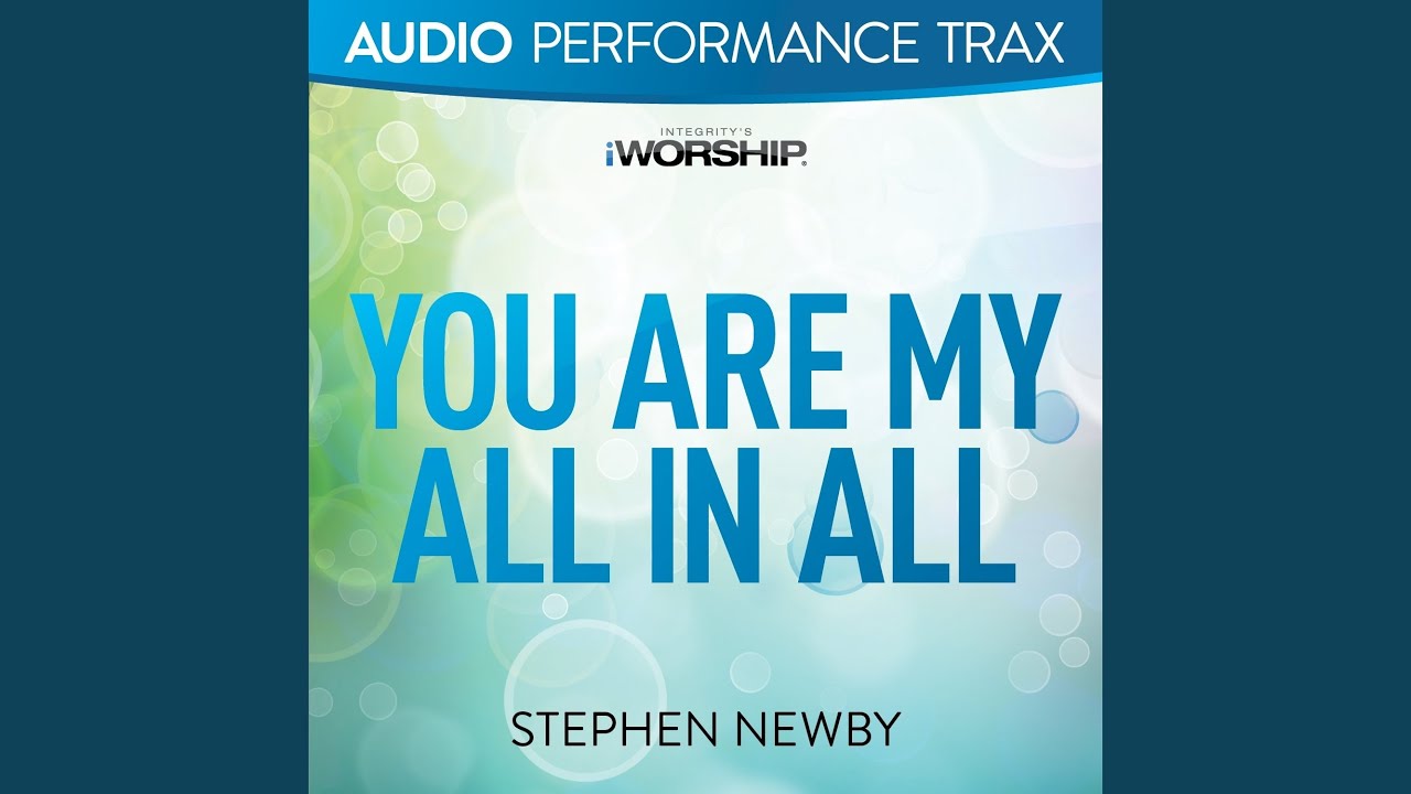 You Are My All In All