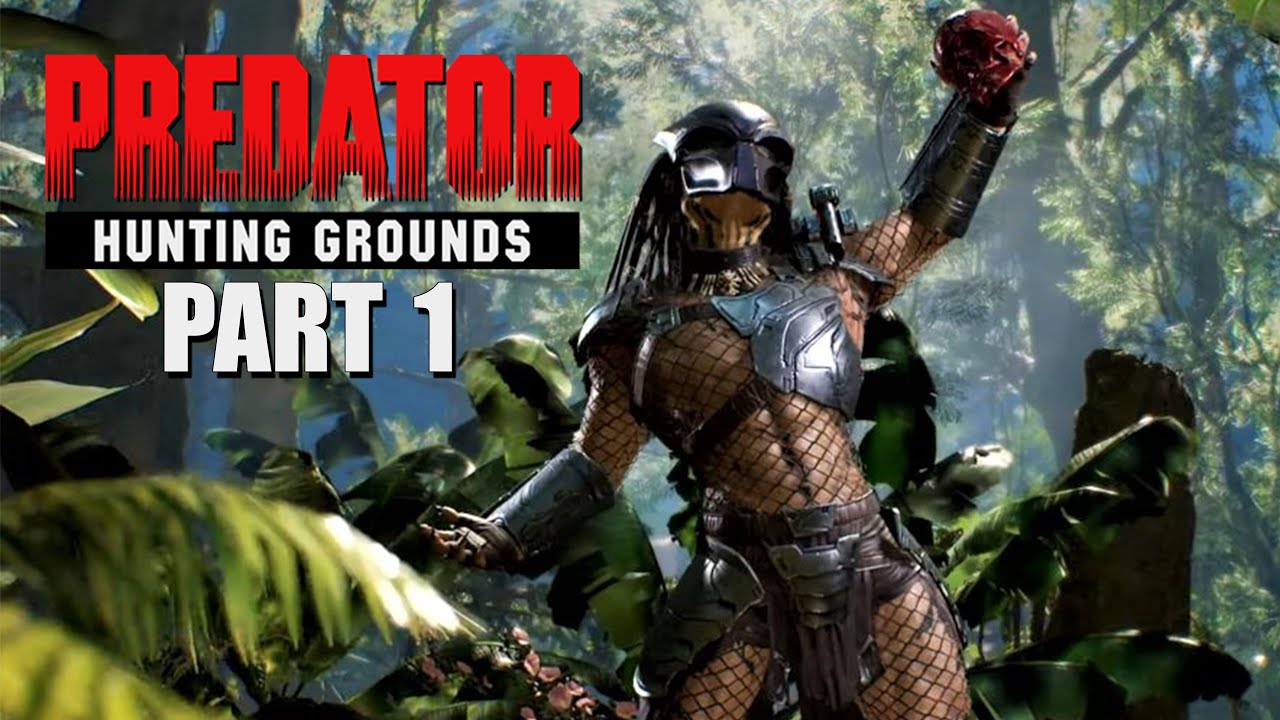 Predator Hunting Grounds Part 1