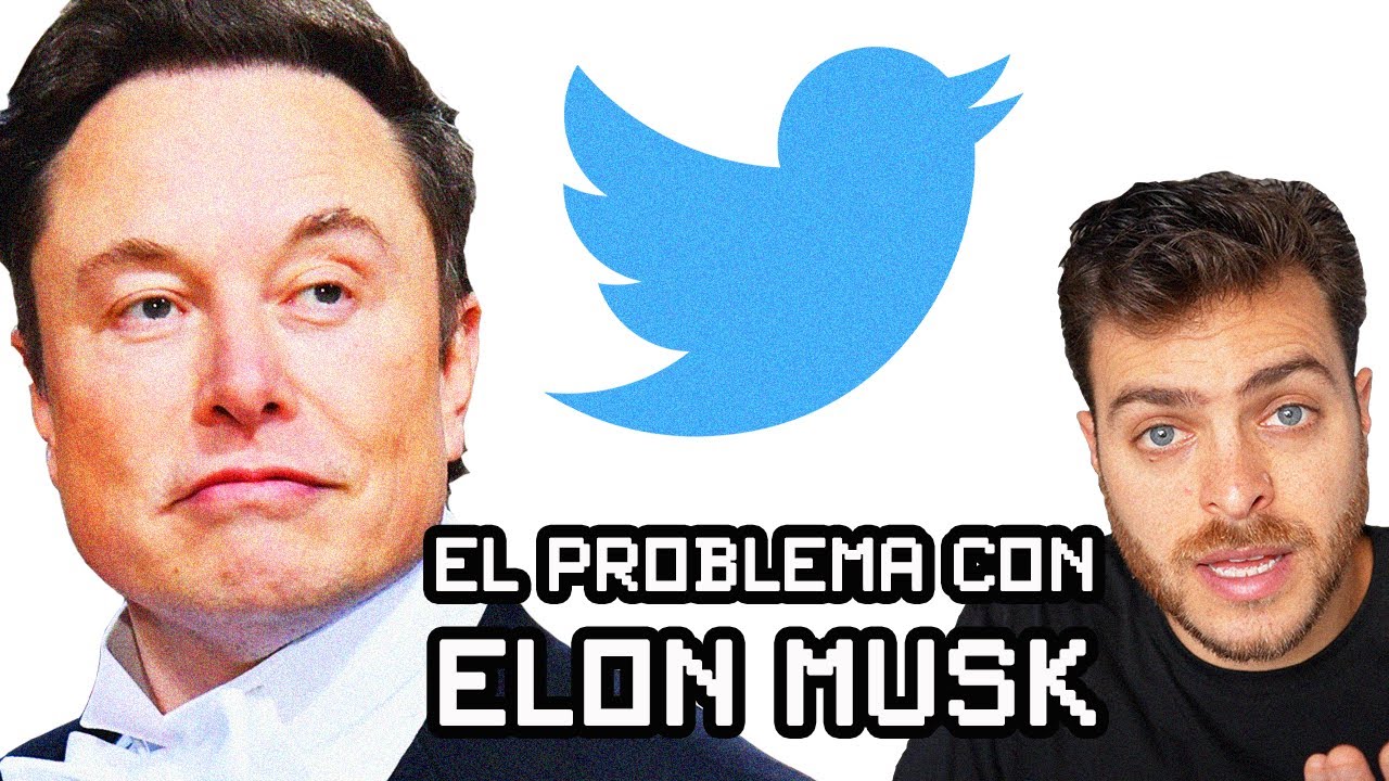 El problema con Elon Musk y Twitter