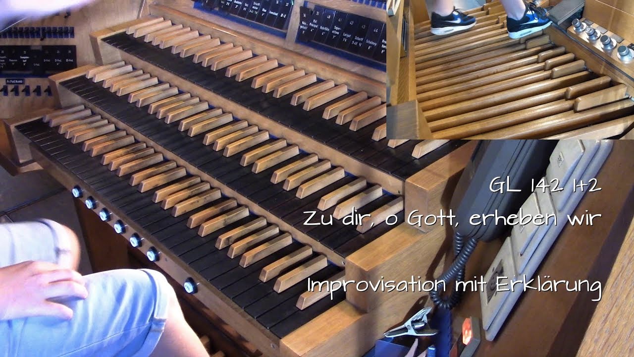 GL 142 1+2 Zu dir, o Gott, erheben wir (Einzug + Choral) | LABIALPFEIFE