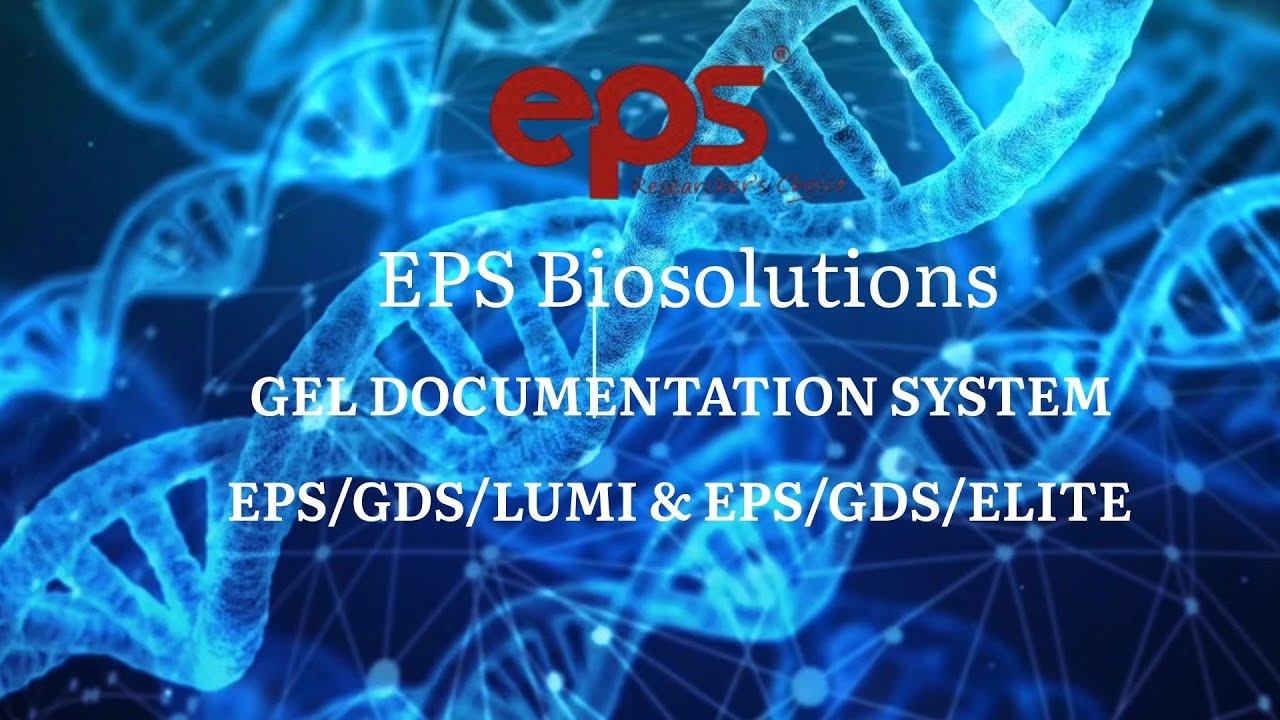 EPS BIOSOLUTIONS - GEL DOCUMENTATION SYSTEM