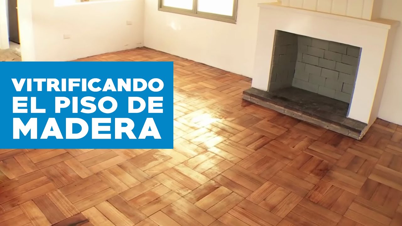 ¿Cómo pulir y vitrificar un piso de madera?