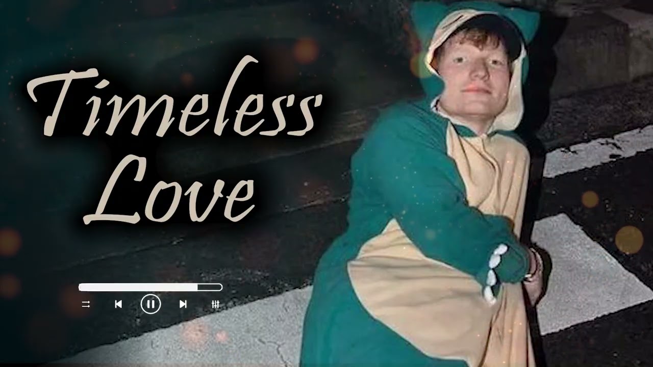 ED Sheeran  -  Timeless Love    (Official Audio)  #edsheeran