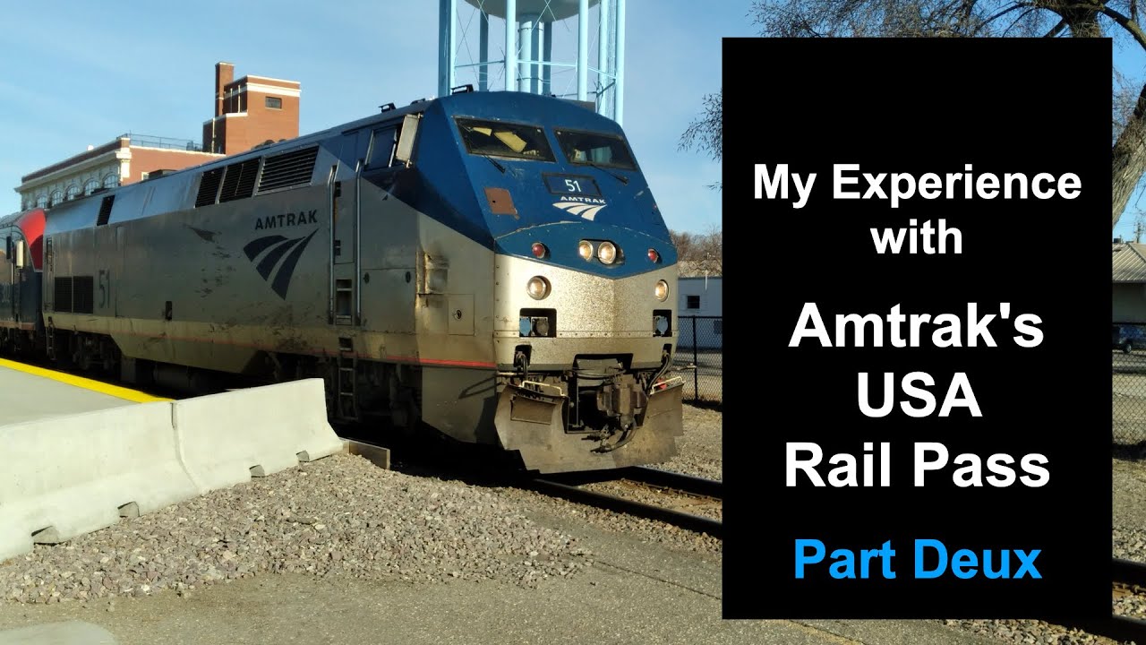 My Experience with Amtrak's USA Rail Pass - Part Deux