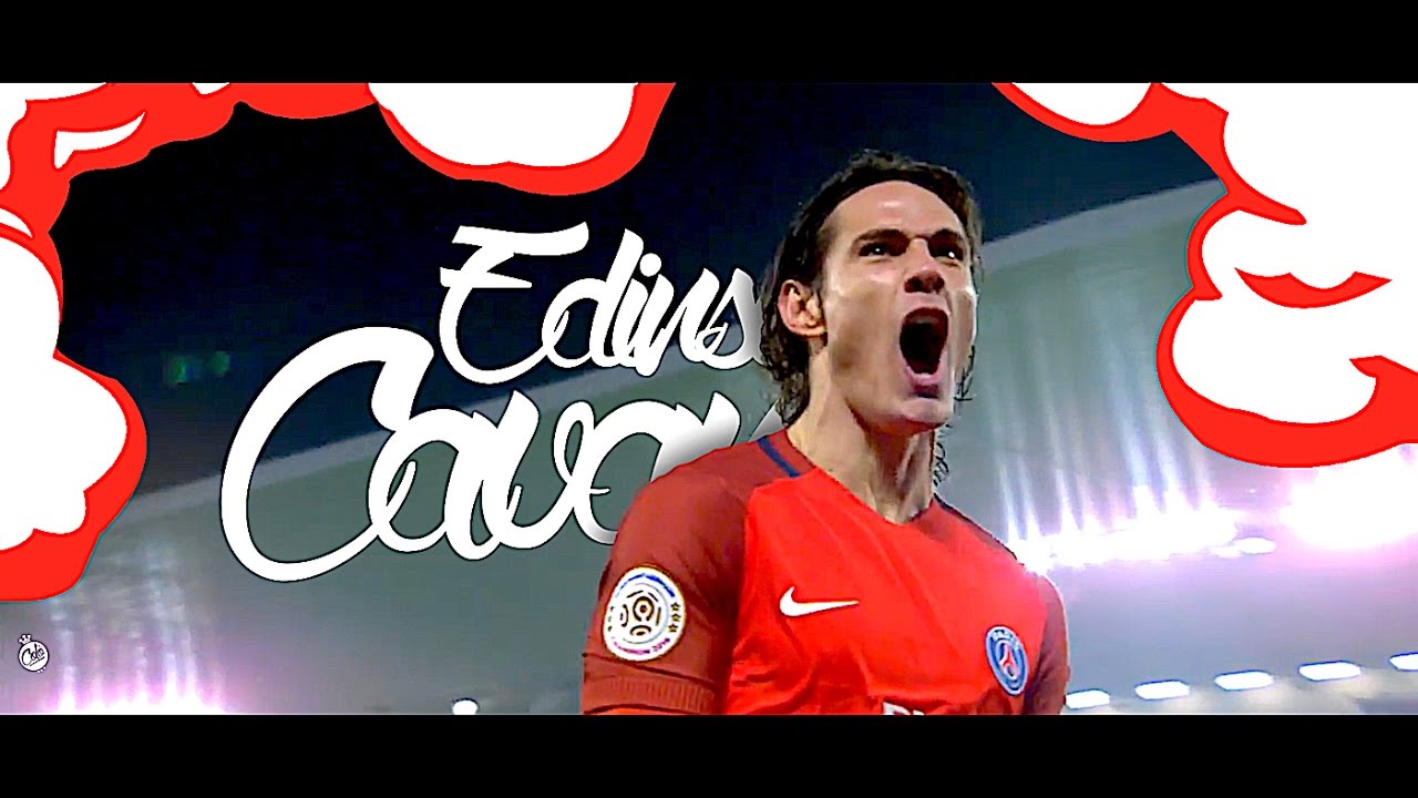 Edinson Cavani 2017 • GOAL MACHINE
