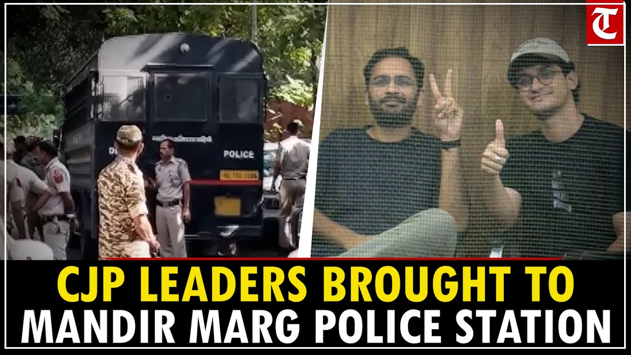 CJP Leaders Saurav Das and Ashutosh Ranka Brought to Mandir Marg Police Station