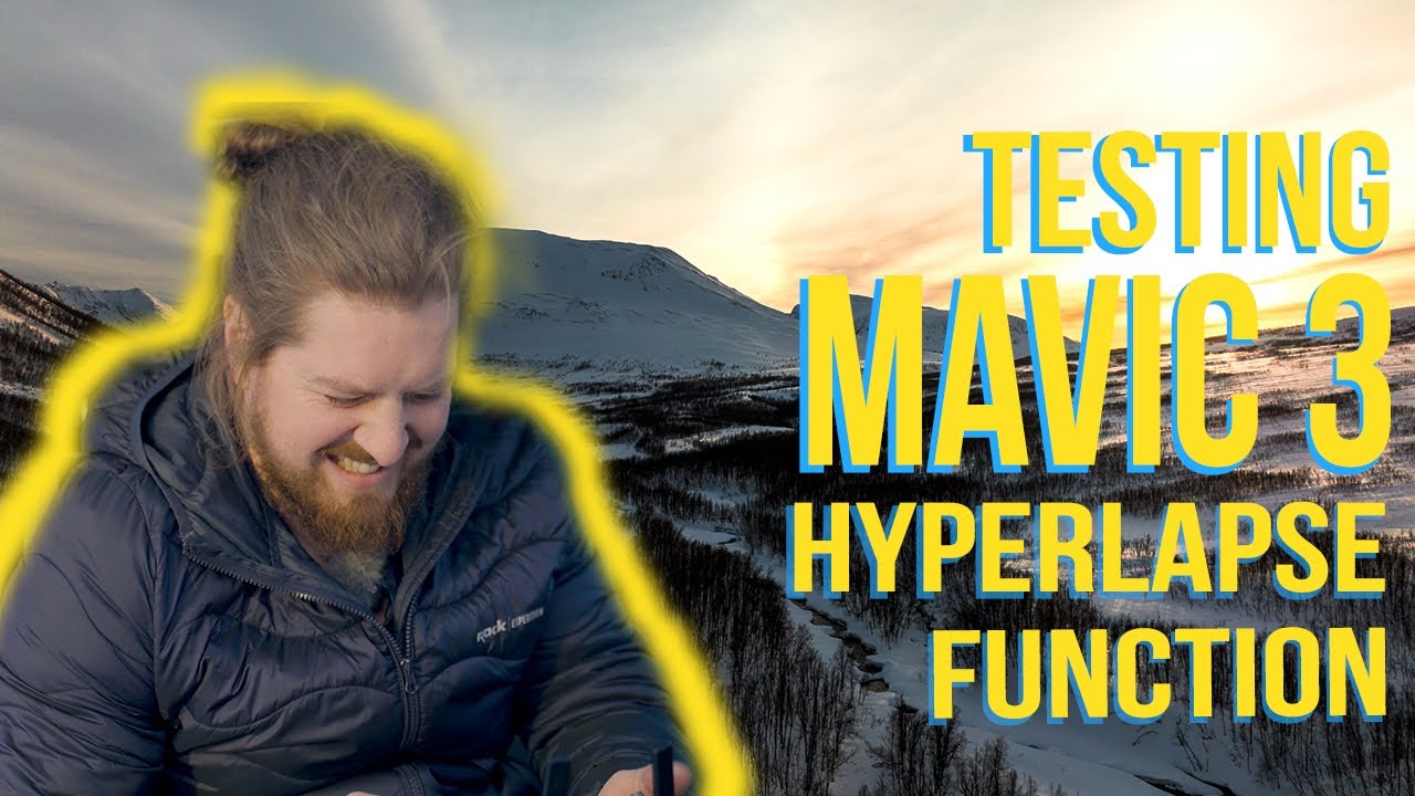 Mavic 3 Hyper Lapse Functions - How Do They Work?  Test & Review