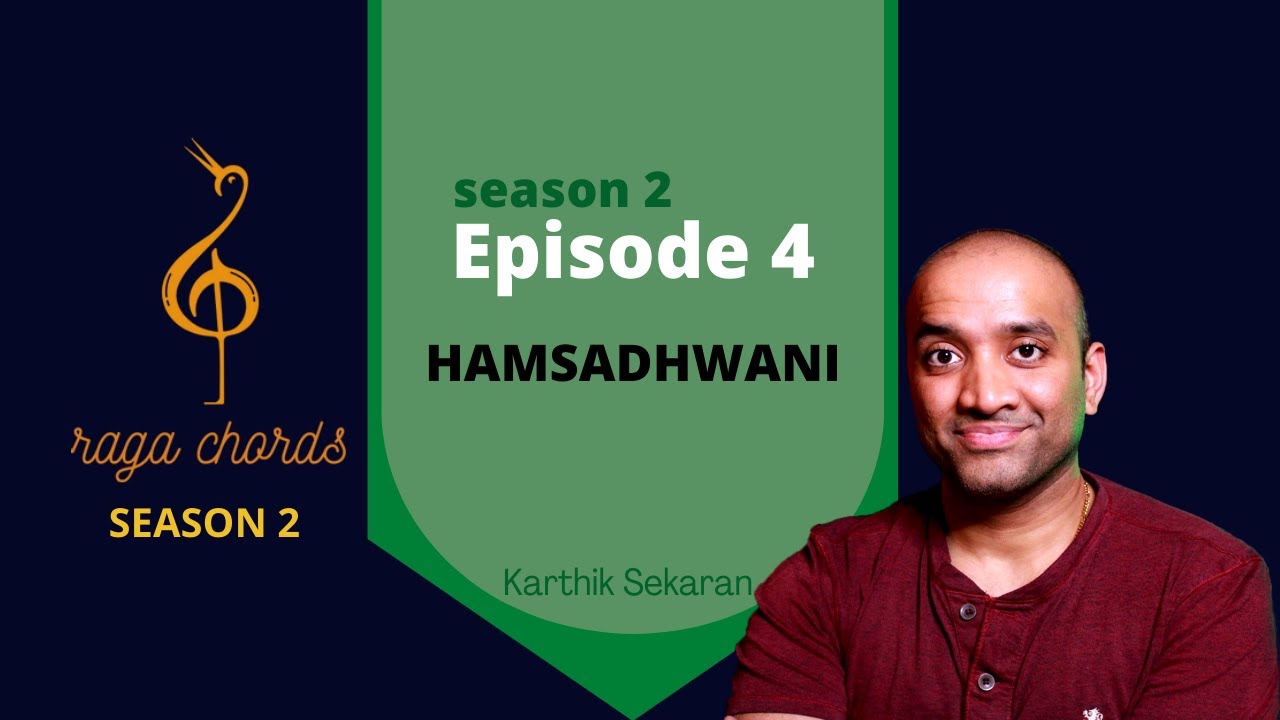 Raga Chords Season 2 - EP 4 - Hamsadhwani