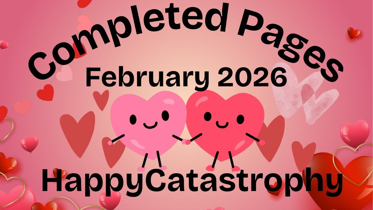 Completed Pages February 2026.  #completedpages 