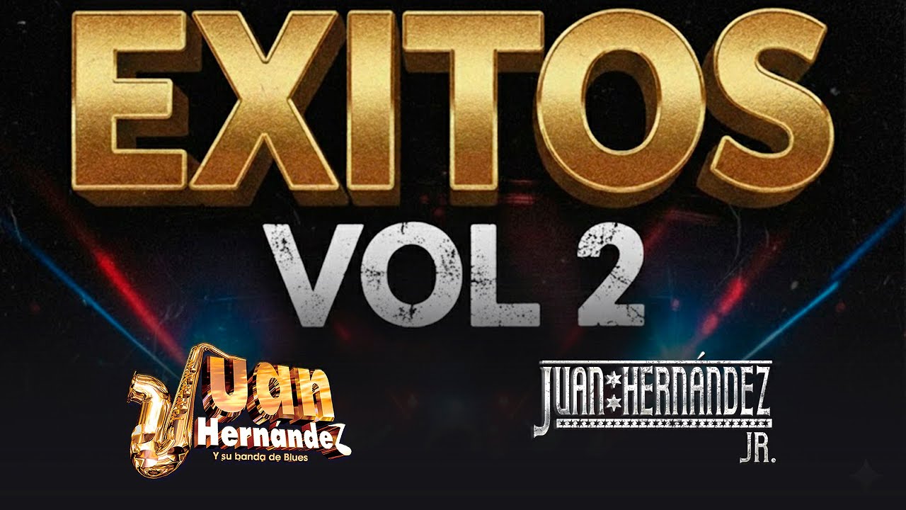 Éxitos Vol. 2 – Canciones con Alma | Los Juan Hernández. Rock Urbano