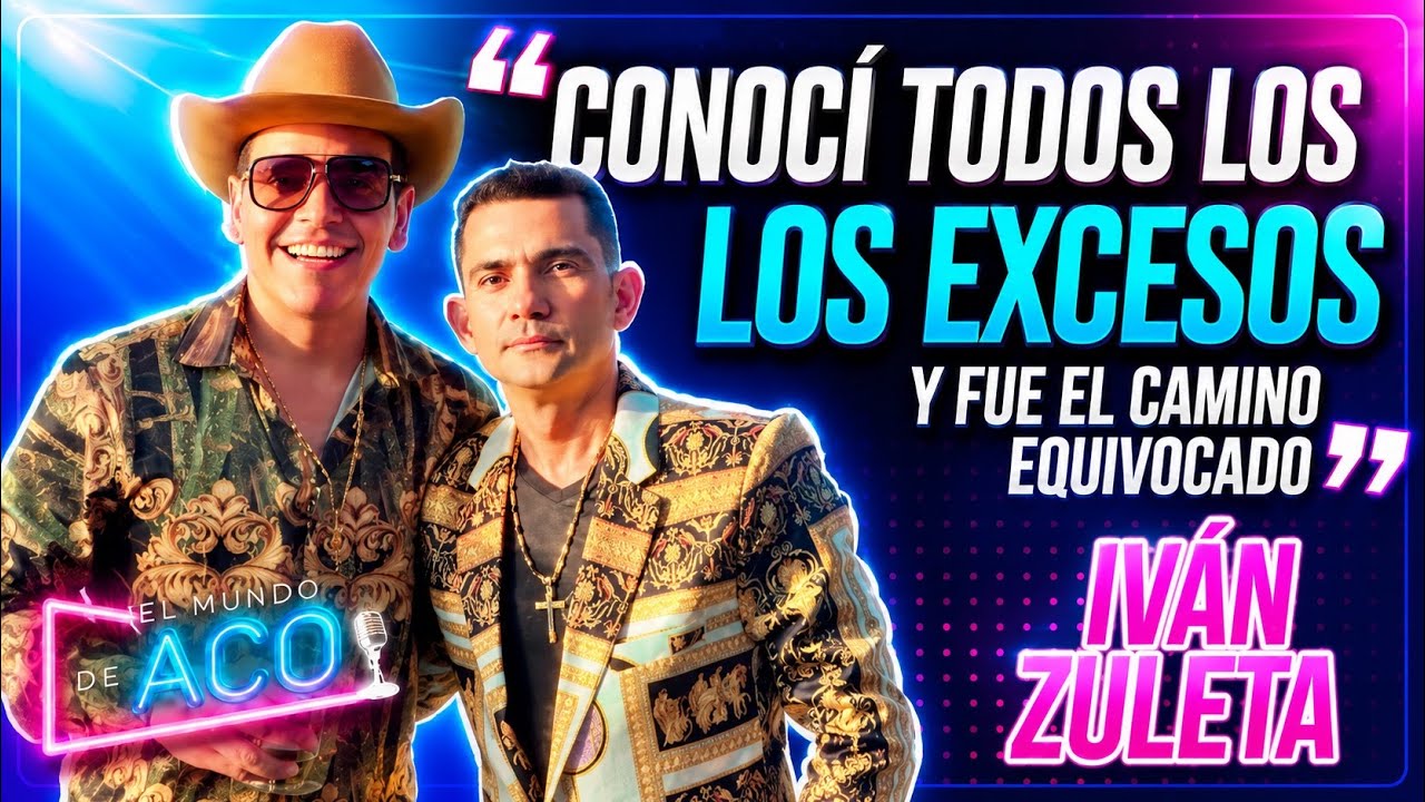 Conocí todos los EXCESOS y fue el camino equivocado - Ivan Zuleta (Montería)