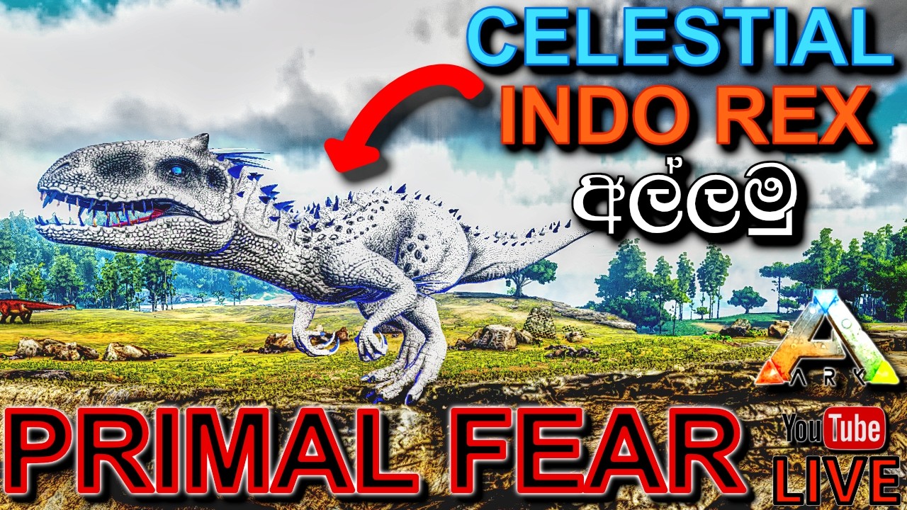 CELESTIAL INDO REX BOSS අල්ලමු| ARK: Survival Evolved -PRIMAL FEAR MOD- Gameplay @DRMaxWaveGaming