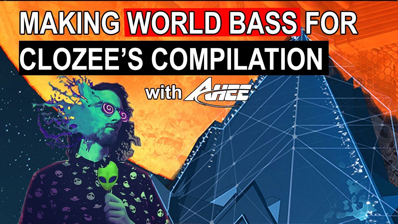 Making World Bass for Clozee's Compilation with AHEE