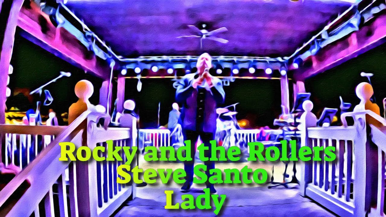 Rocky and the Rollers▶️Lady🎵
