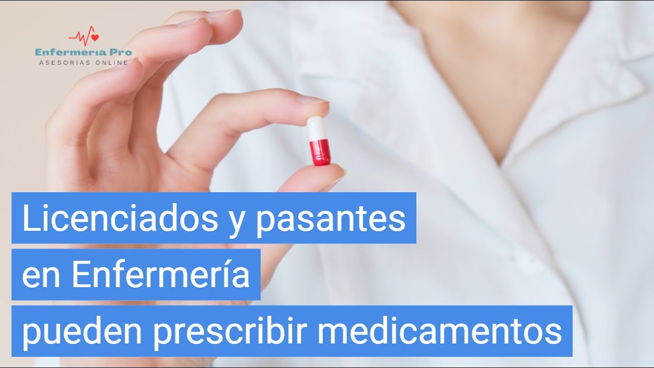 ¿Sabías que enfermería ya puede recetar medicamentos?