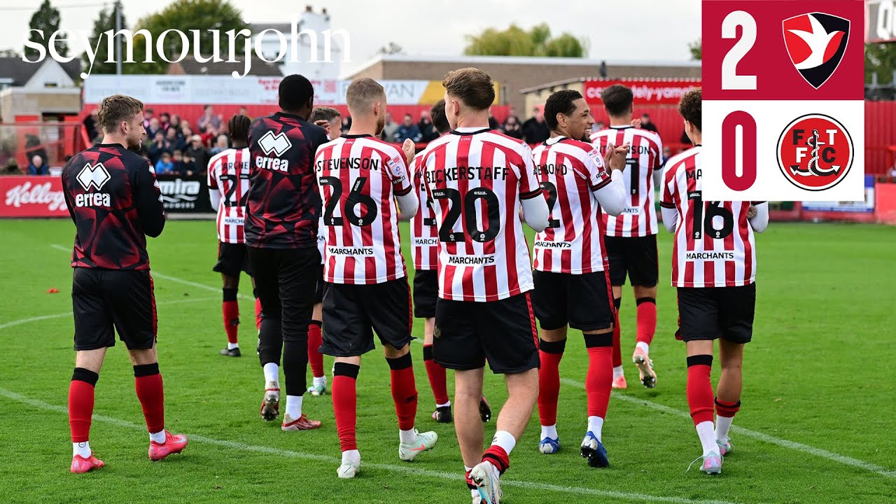 Match Highlights: Cheltenham Town 2-0 Fleetwood Town - Presented by Seymour John