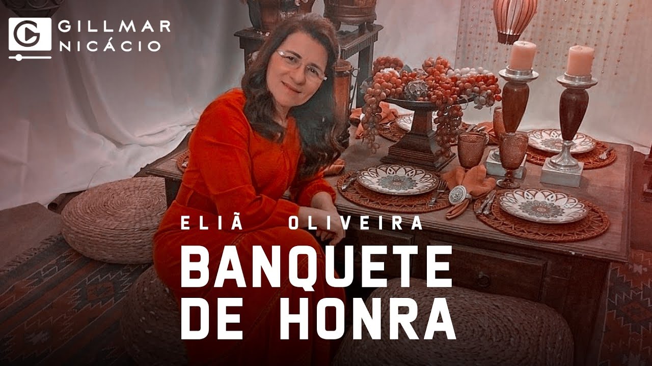 Eliã Oliveira | Banquete de Honra | COM LETRA