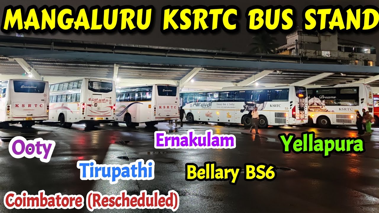 ಮಂಗಳೂರು  MANGALURU KSRTC BUS STAND| Tirupati, Coimbatore, Ooty, Ernakulam #mangaluru #bus #ksrtc