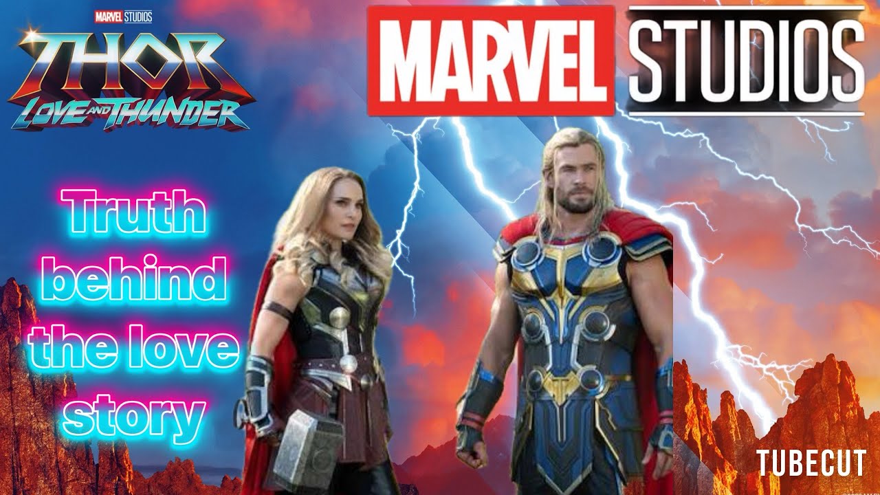 Thor: Love & Thunder — The Truth Behind the Changes