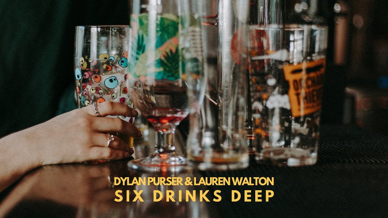 Dylan Purser & Lauren Walton - Six Drinks Deep [Lyric Video]