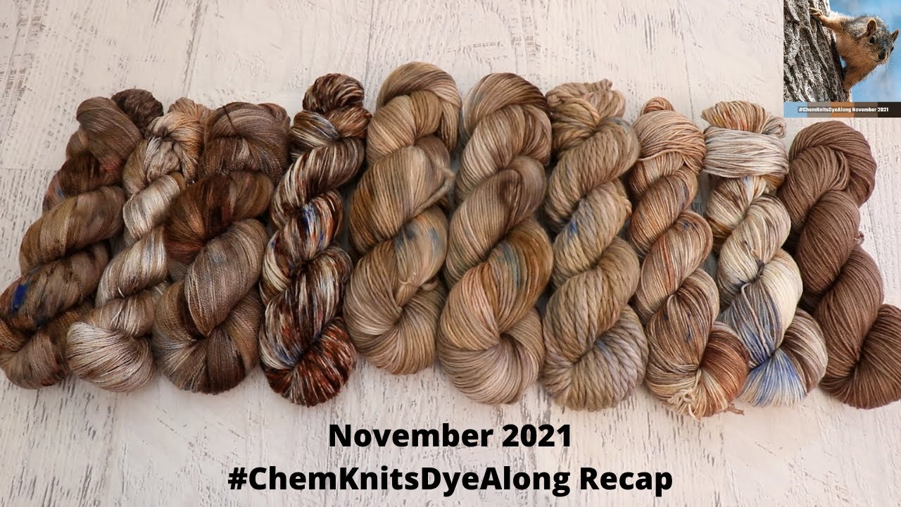 November 2021 #ChemKnitsDyeAlong Livestream Recap + Dyeing some more!