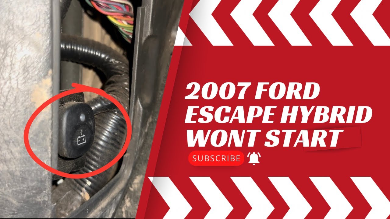 2007 Ford Escape Hybrid - Won’t Start Solution
