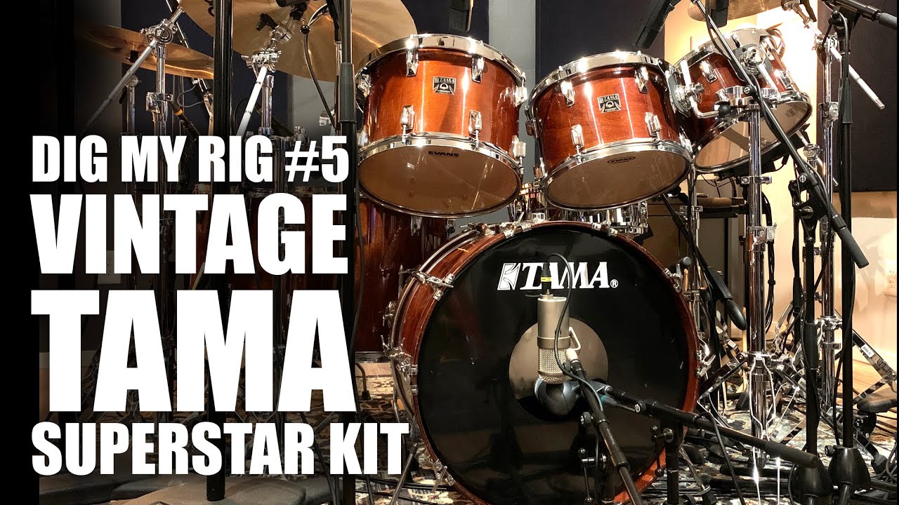 Dig My Rig #5: Vintage Tama Superstar Kit