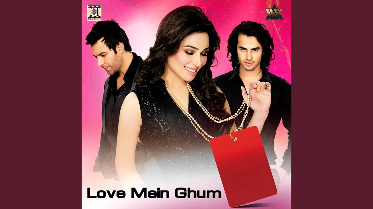 Love Mein Ghum