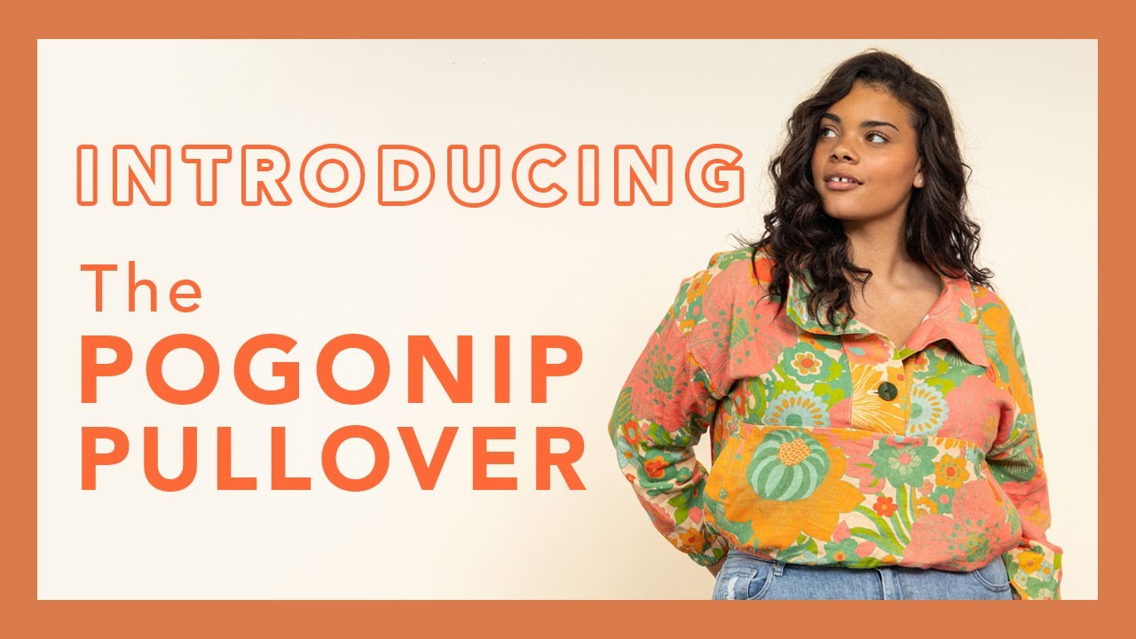 Introducing The Pogonip Pullover Sewing Pattern By Friday Pattern Company