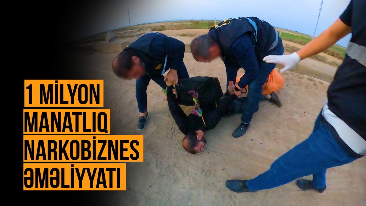 Polisin 1 milyon manatlıq Eksklüziv əməliyyat kadrları | Nail Kəmərli