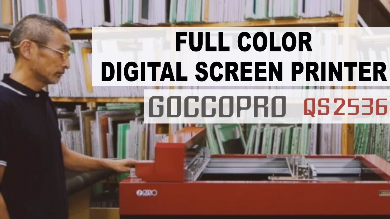 FULL COLOR DIGITAL SCREEN PRINTER | GOCCOPRO QS2536