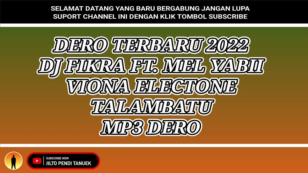 DERO TERBARU 2022 | DJ FIKRA FT. MEL YABII | VIONA ELECTONE | MP3 | TALAMBATU