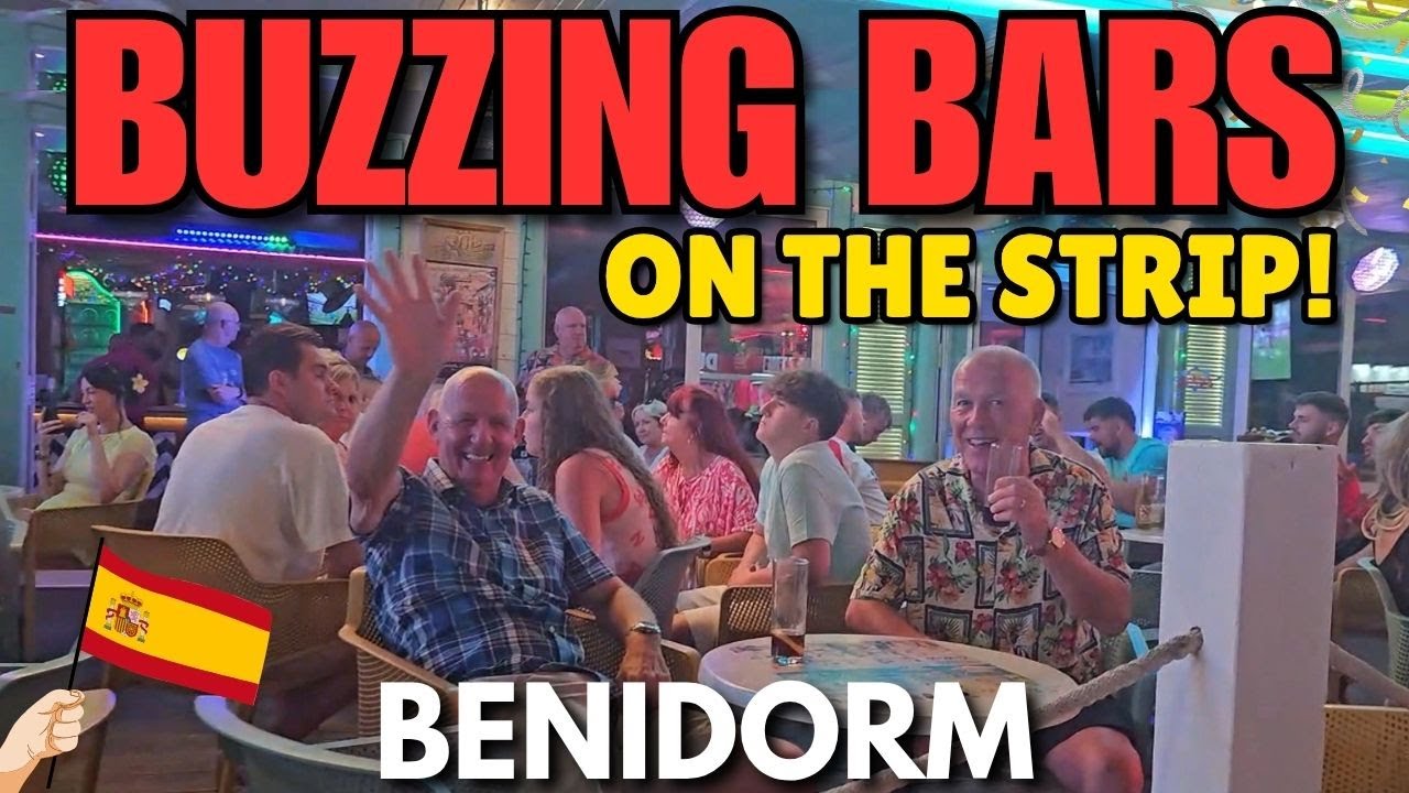Benidorm - Buzzing Pubs, Bars & Happy Tourists! 🍺┃The Strip & British Street