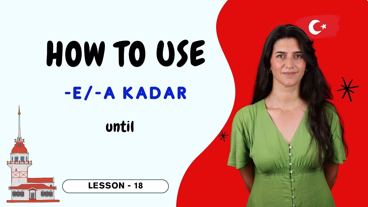 Learn “-e kadar” in Turkish 🇹🇷 | Simple A1 Examples