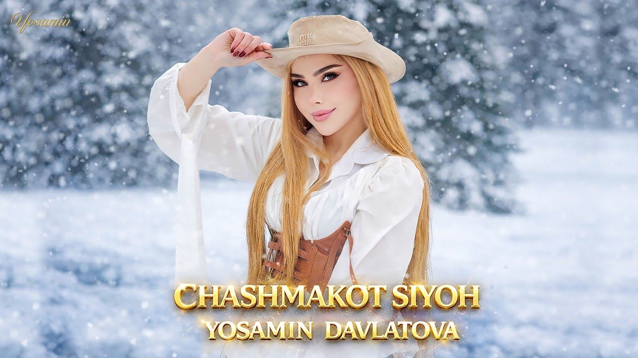 Yosamin Davlatova - Chashmakot siyoh / Ёсамин Давлатова - Чашмакот Сиёх (Audio 2026)