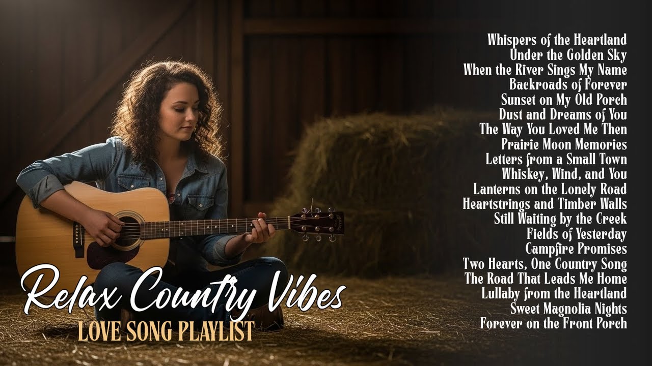 Best Country Love Songs | Country Love Songs That Hit Deep