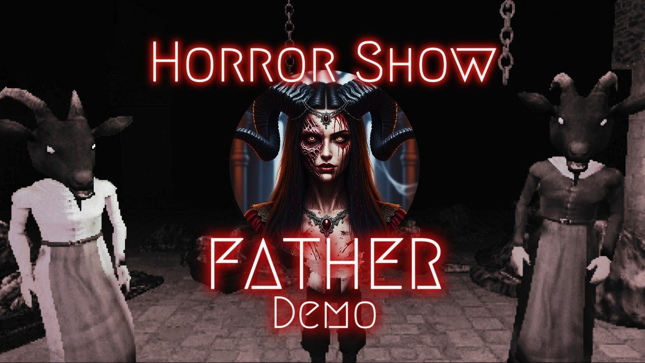 [No commentary] HORROR SHOW - FATHER ( Demo )