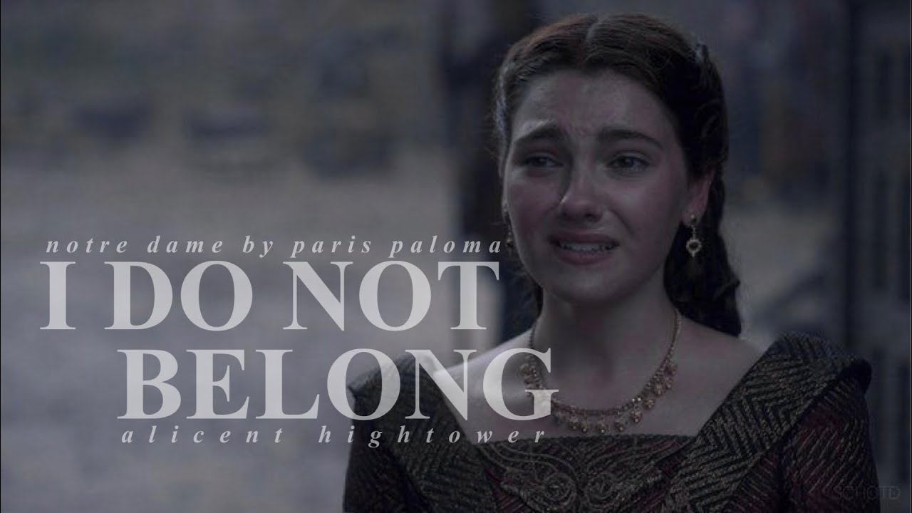 i do not belong - alicent hightower