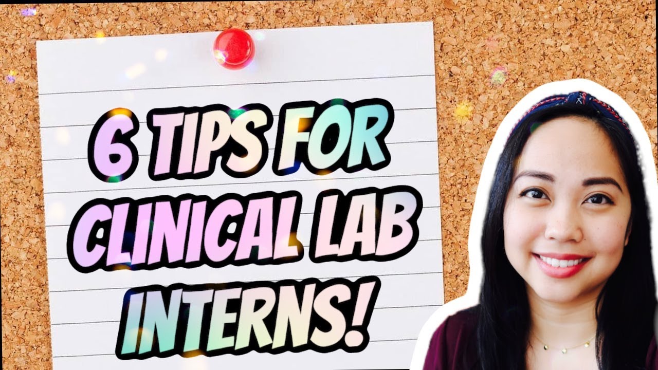 6 Tips for Clinical / Medical Lab Interns! (CLS, MLS, MT and MLT)