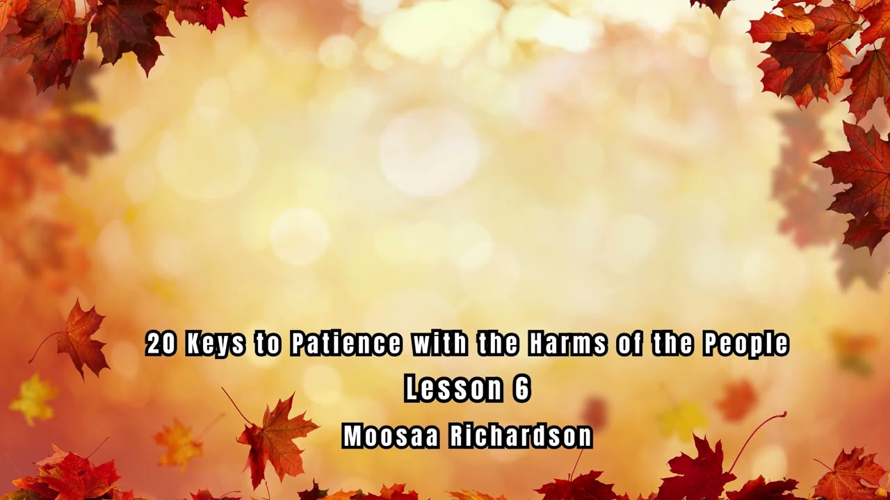 20 keys to patience withe harms of the people.