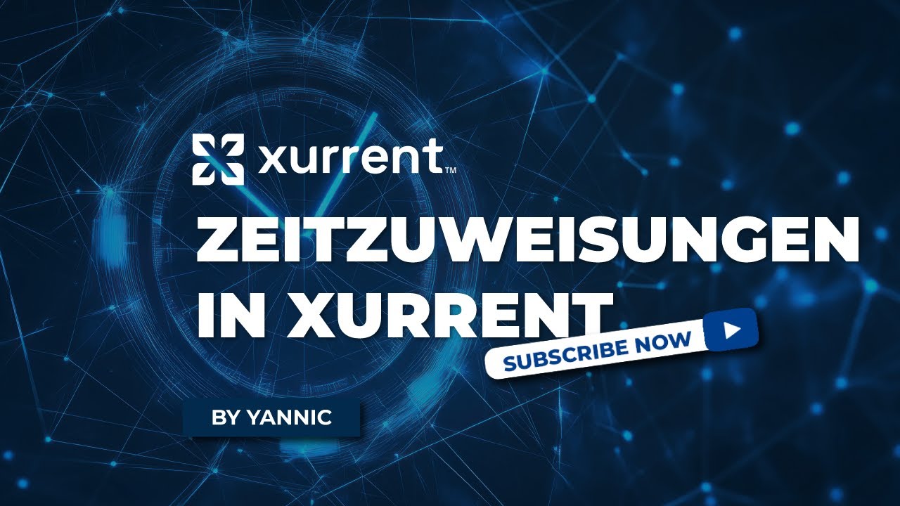 xurrent xplained - Zeitzuweisungen in Xurrent ⏰